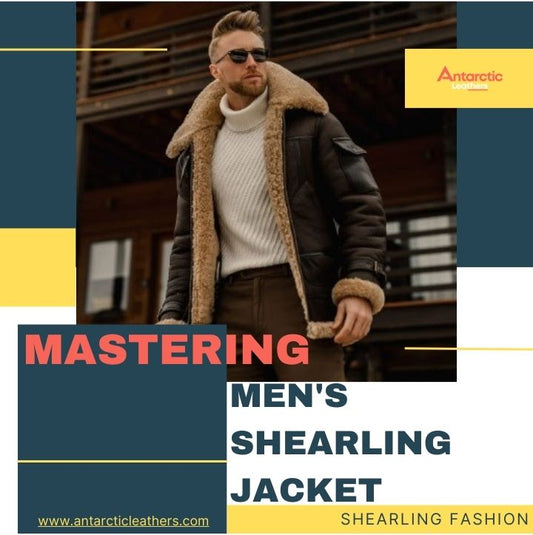 Mastering Men's Shearling Jacket Fashion